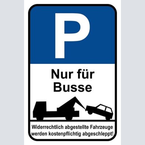 Schild parkplatz nur für busse parken bus 12x18 / 20x30 / 30x40 blech od. holz