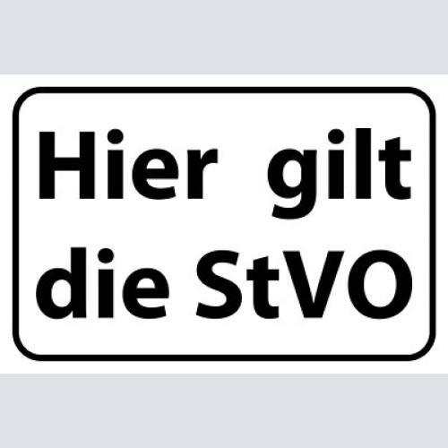 Schild hier gilt die stvo 12x18 / 20x30 / 30x40 blech od. holz