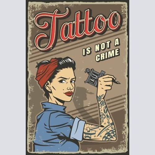 Nostalgie schild tattoo is not a crime frau 12x18 / 20x30 / 30x40 blech od. holz