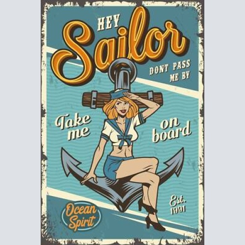 Nostalgie schild hey sailor ozean matrosin 12x18 / 20x30 / 30x40 blech od. holz