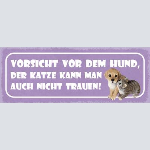 Schild vorsicht vor dem hund der katze kann man auch nicht trauen tier 27x10