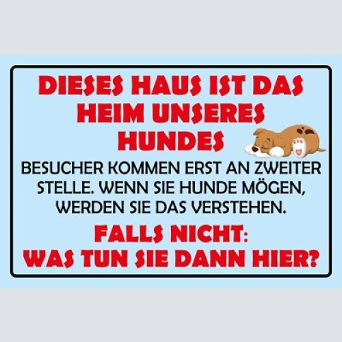 Dieses haus ist d. heim unseres hundes humor12x18 / 20x30 / 30x40 blech od. holz