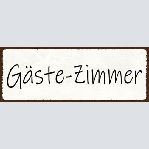 Schild gäste zimmer gast besucher ferien wohnung urlaub 27x10 blech od.holz