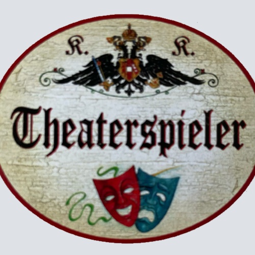 KuK Nostalgie Holzschild Theaterspieler Schauspieler Theater Bühne Schild