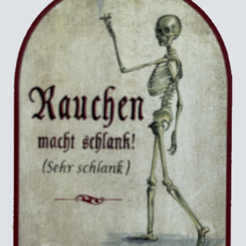 Nostalgie Holzschild Rauchen Macht Schlank Sehr Schlank Skelett Schild