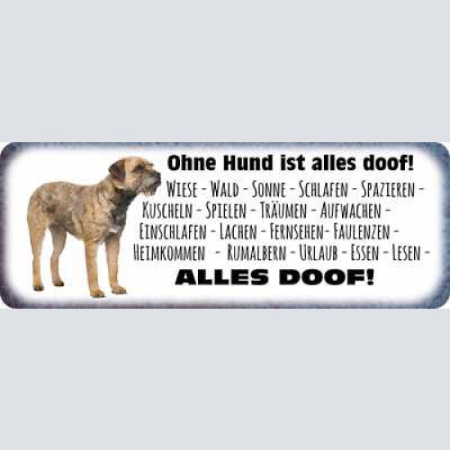 Schild ohne hund ist alles doof schlafen spazieren kuscheln spielen essen  27x10