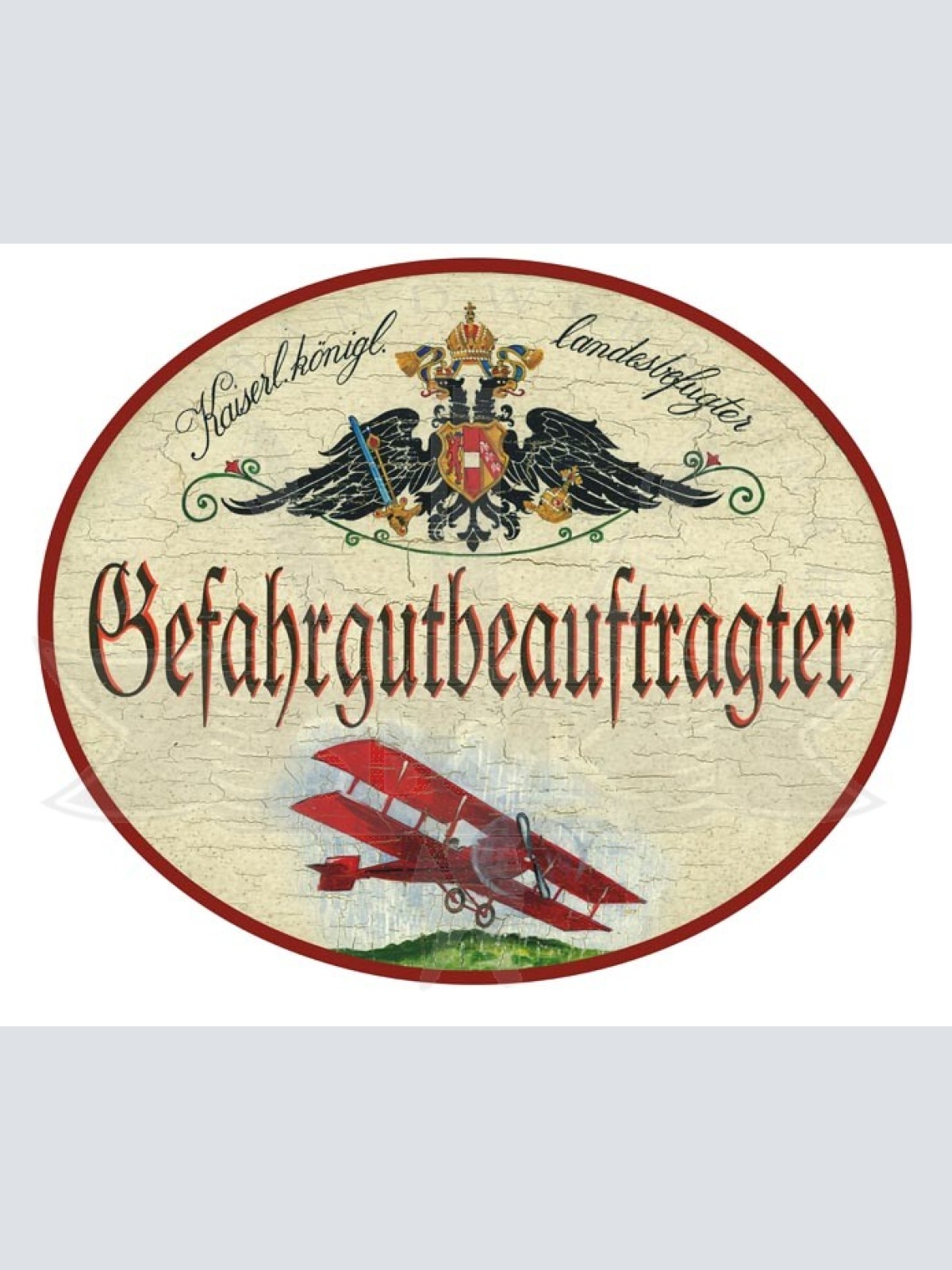 KuK Nostalgie Holzschild Gefahrengutbeauftragter