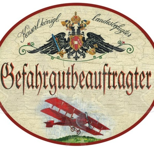 KuK Nostalgie Holzschild Gefahrengutbeauftragter