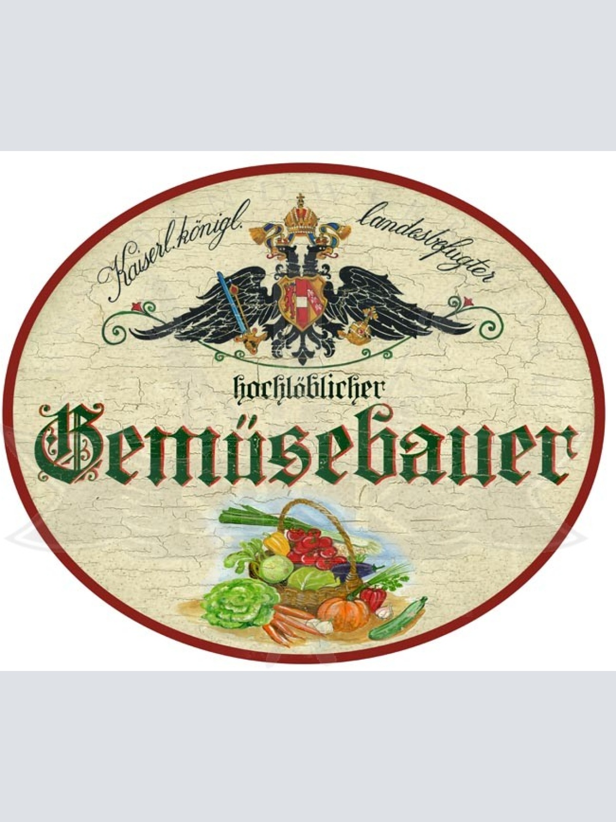 KuK Nostalgie Holzschild Hochlöblicher Gemüsebauer