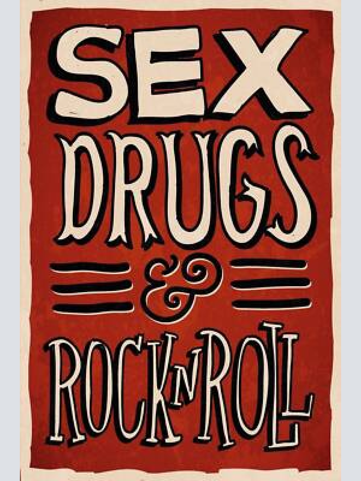 Nostalgie schild sex, drugs & rock 'n' roll 12x18 / 20x30 / 30x40 blech od. holz