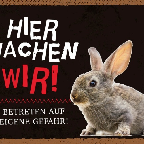 Schild Hier Wachen Wir Kaninchen Hase Gefahr Tier 12x18 20x30 30x40 Blech/Holz