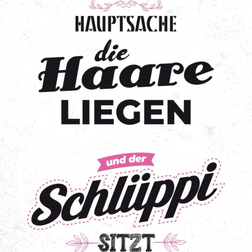 Schild Hauptsache Die Haare & Der Schlüppi Sitzt 12x18 20x30 30x40 Blech/Holz