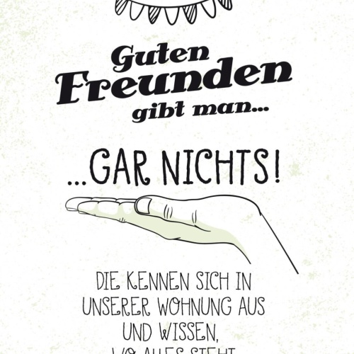 Schild Guten Freunden Gibt Man Gar Nichts Wissen Wo 12x18 20x30 30x40 Blech/Holz