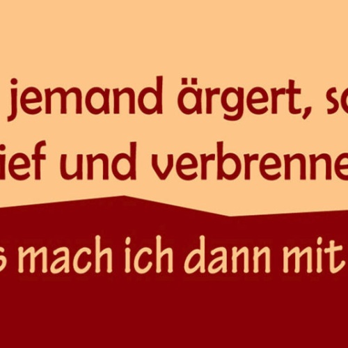 Schild Wenn Dich Jemand Ärgert Schreib Alles In Einen Brief & Verbrenne Ihn Dann