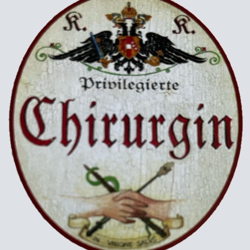 KuK Nostalgie Holzschild Privilegierte Chirurgin Chirurgie OP Operation Schild