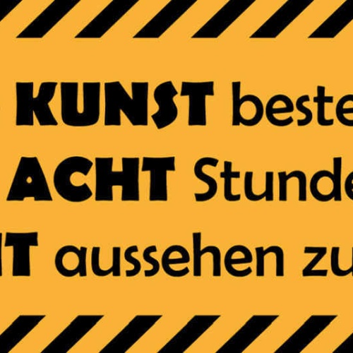 Schild Die Hohe Kunst Besteht Darin Es Über 8 Std Wie Arbeit Aussehen Zu Lassen