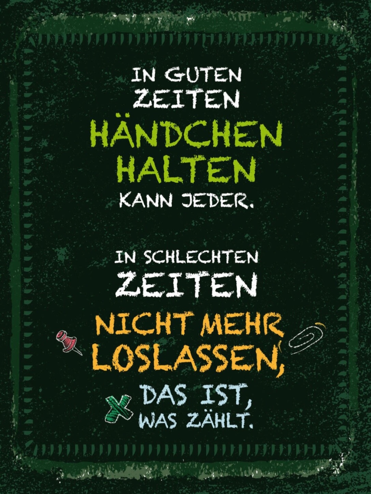 Schild In Guten Zeiten Händchen Halten Kann Jeder 12x18 20x30 30x40 Blech/Holz