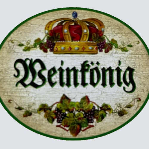 KuK Nostalgie Holzschild Weinkönig Alkohol Glas Flasche Experte Wein Rebe Schild