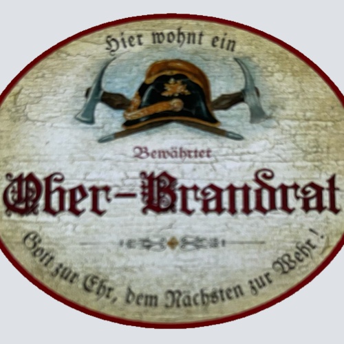 KuK Nostalgie Holzschild Bewährter Ober-Brandrat Feuerwehr Feuer Brand Schild