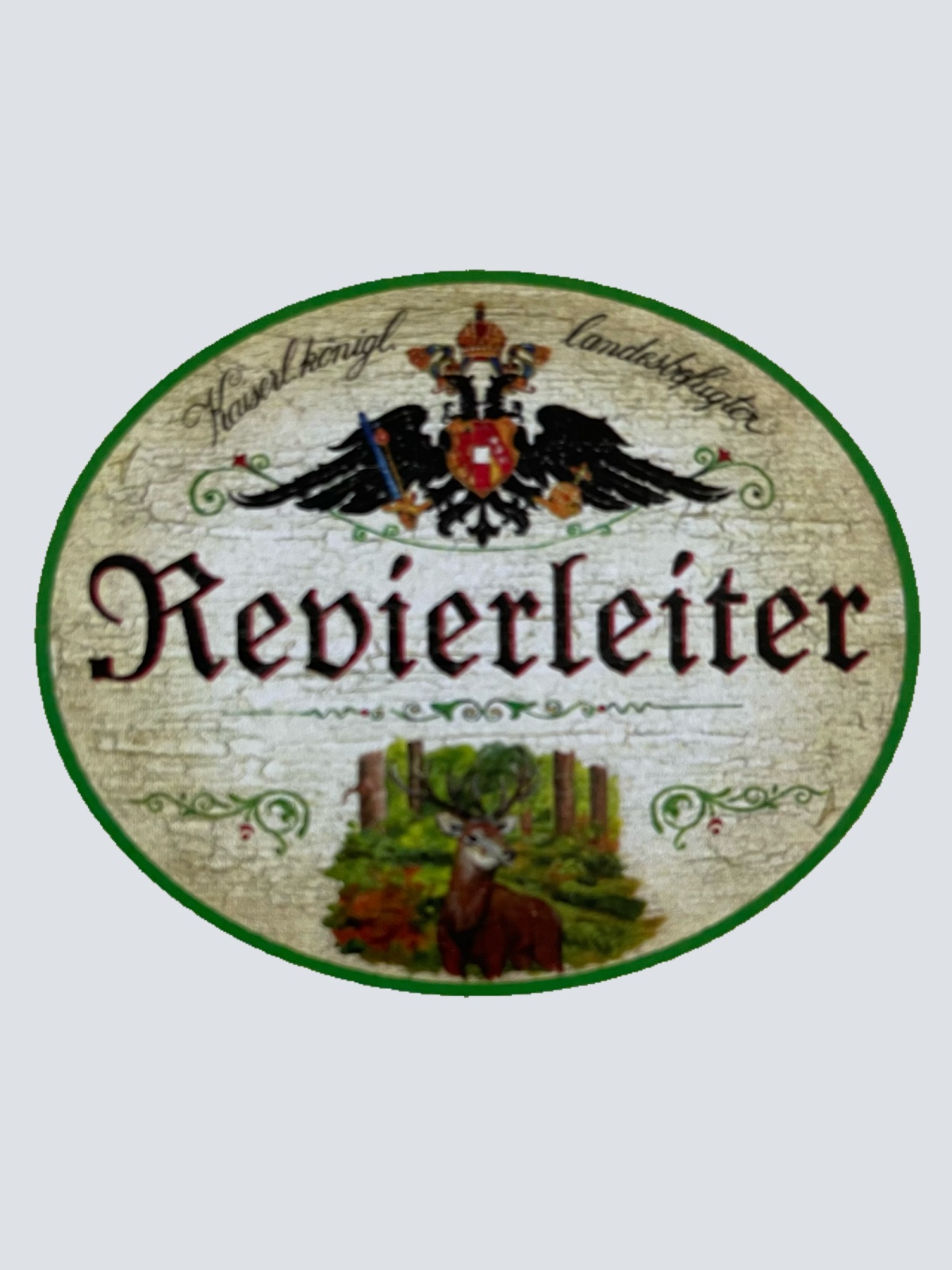 KuK Nostalgie Holzschild Landesbefugter Revierleiter Jäger Förster Schild