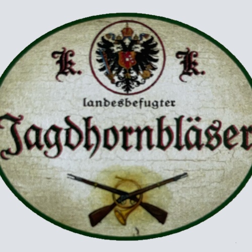 KuK Nostalgie Holzschild Landesbefugter Jagdhornbläser Jagd Jagen Jäger Schild