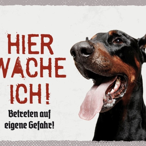 Schild Hier Wache Ich Dobermann Gefahr Hund Tier 12x18 20x30 30x40 Blech/Holz