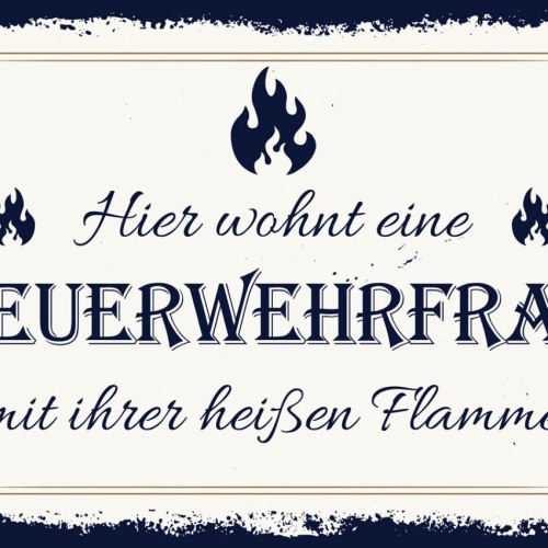 Schild Hier Wohnt Feuerwehrfrau Ihrer Heißen Flamme 12x18 20x30 30x40 Blech/Holz