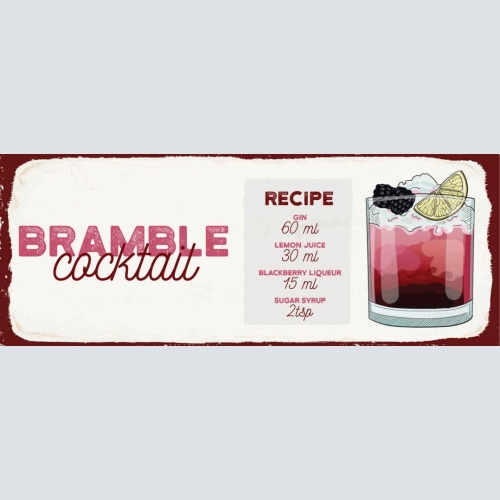 Schild Bramble Cocktail Rezept Bar Alkohol Drink Gin Likör 27x10 Blech od.Holz