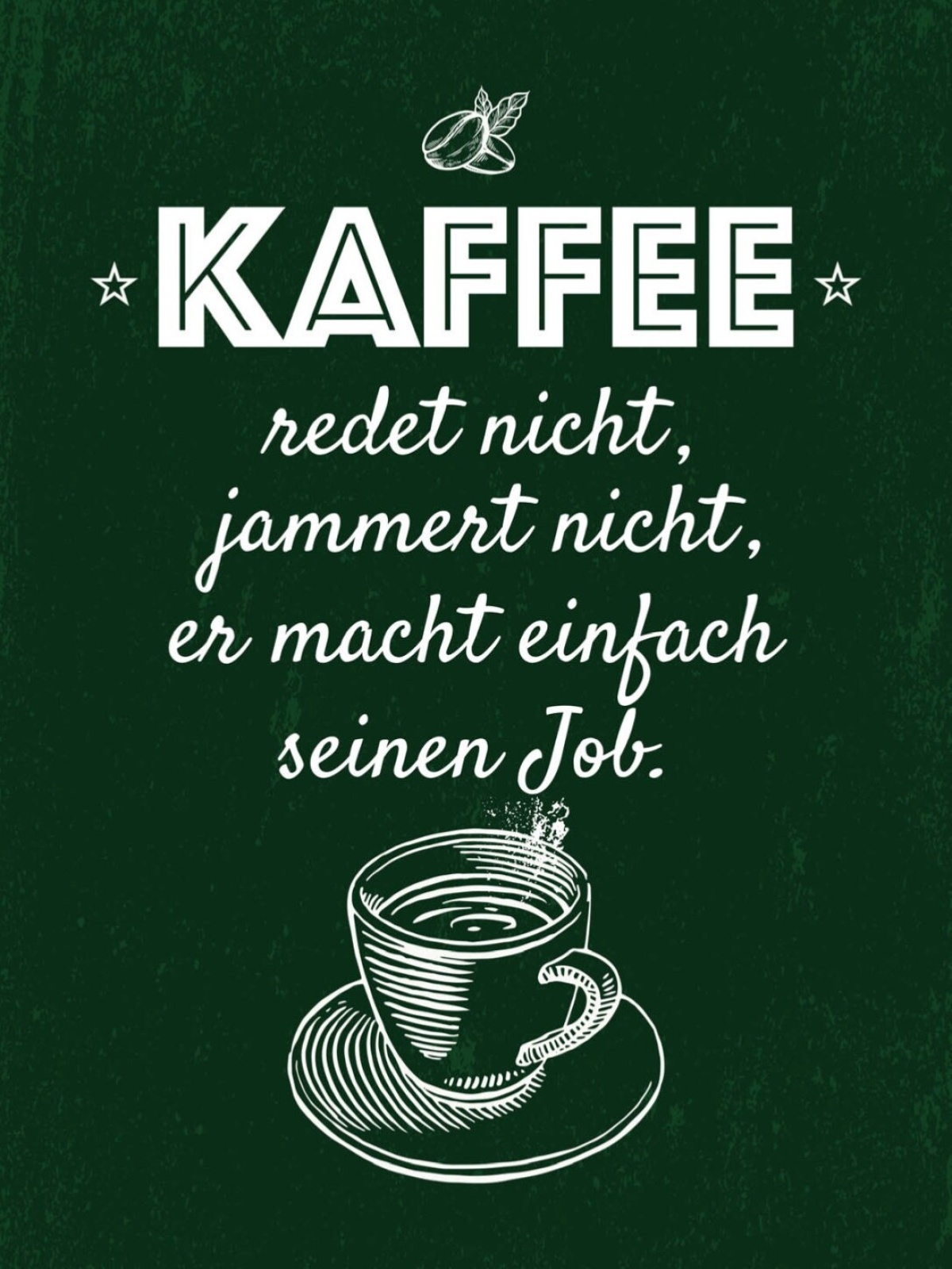 Schild Ich Mag Kaffee Redet Jammert Nicht Job 12x18 20x30 30x40 Blech/Holz LP