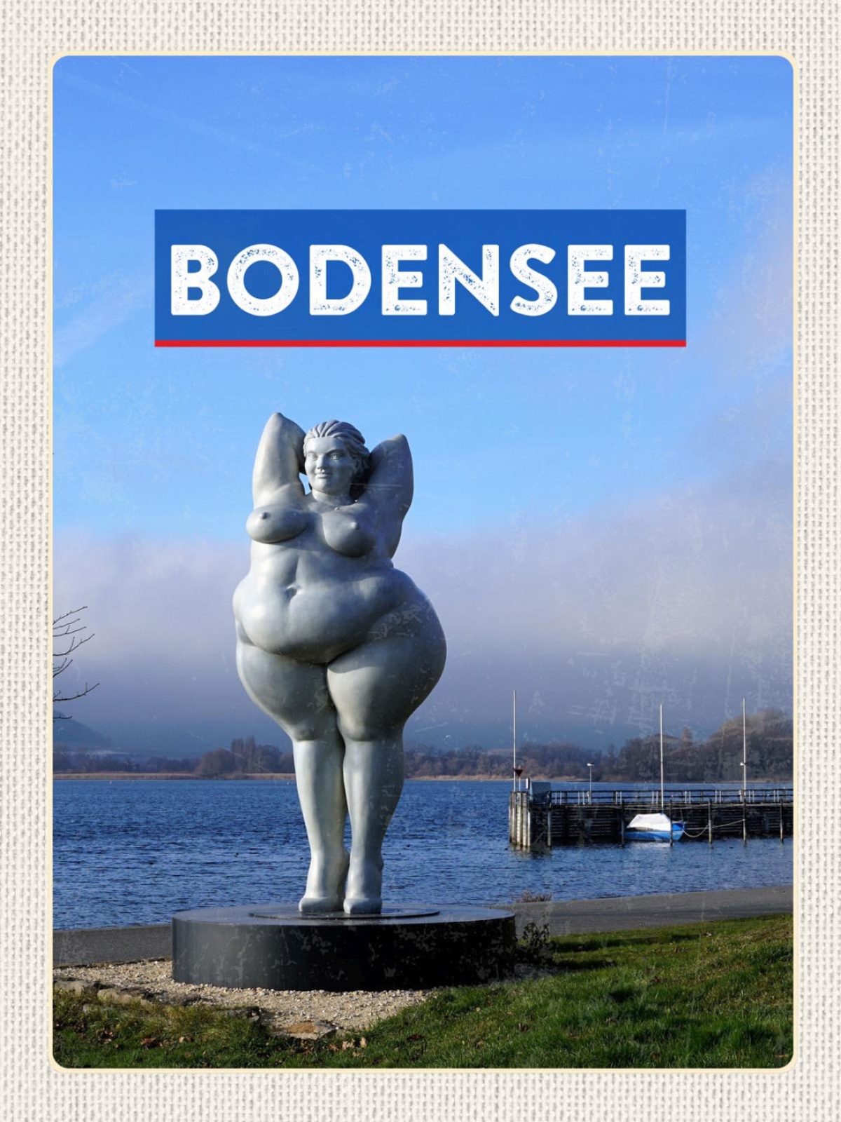 Schild Bodensee Skulptur Yolanda Ludwigshafen D 12x18 20x30 30x40 Blech od. Holz