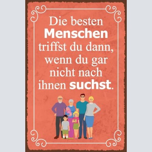 Nostalgie schild beste menschen freunde 12x18 / 20x30 / 30x40 blech od. holz