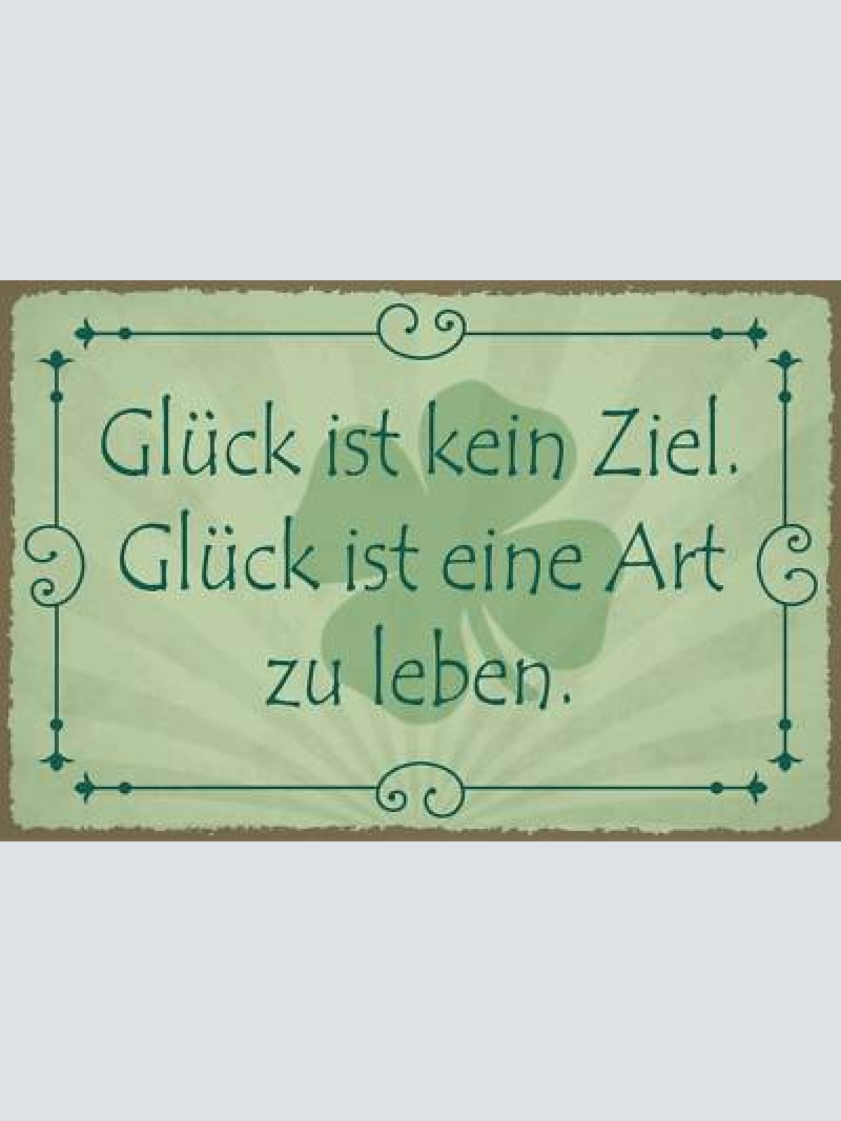 Nostalgie schild glück ziel lebensart klee 12x18 / 20x30 / 30x40 blech od.holz