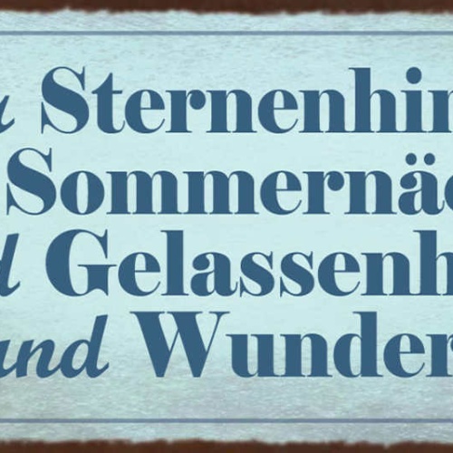 Schild Mehr Sternenhimmel Sommernächte Gelassenheit Wunder 27x10 Blech od.Holz