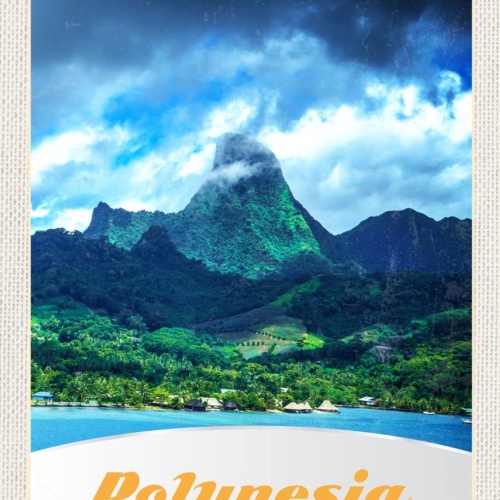 Schild Polynesia Polynesien Insel Meer Hafen Berg 12x18 20x30 30x40 Blech/Holz