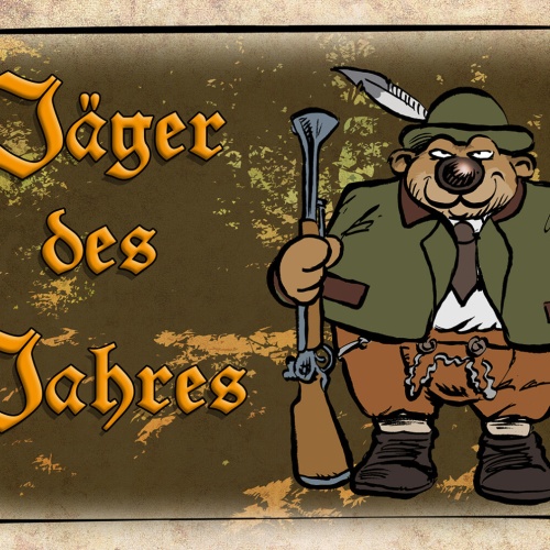 Schild Spruch Jäger des Jahres Comic Bär JW