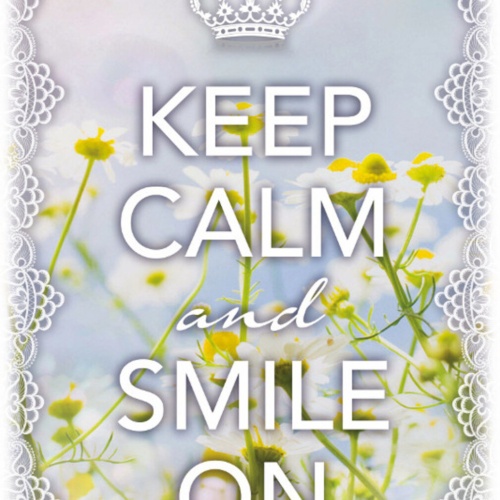Schild Spruch Keep Calm and smile on Ruhig bleiben und weiter lächeln JW