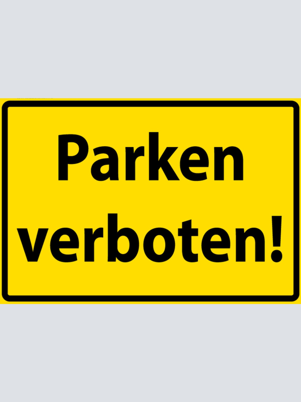 Schild Spruch Parken verboten Warnung Verbot JW