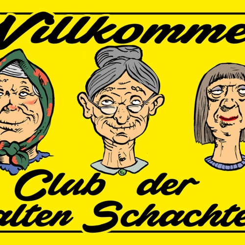 Schild Spruch Willkommen im Club der alten Schachteln Oma Frau JW