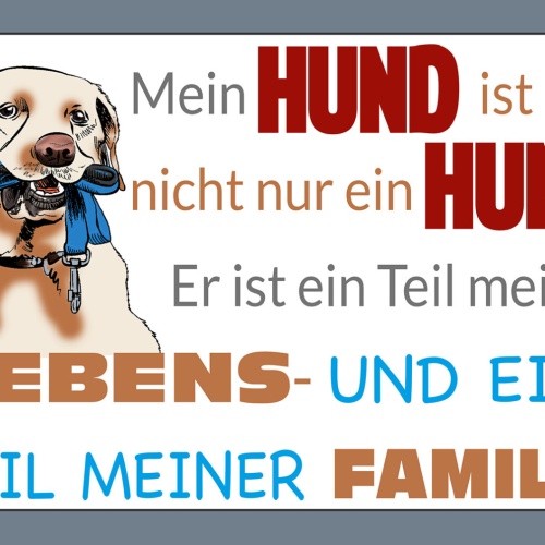 Schild Spruch Mein Hund ist nicht nur Hund Teil meines Lebens & Familie JW