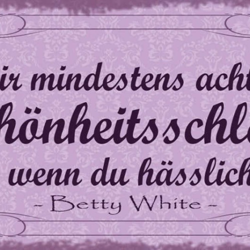 Schild Gönne Dir Mindestens 8 Std Schönheitsschlaf 9 Wenn Du Hässlich Bist White