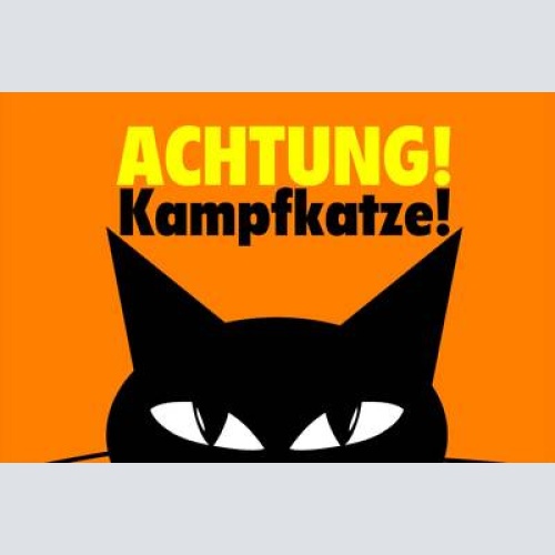 Schild spruch achtung kampfkatze comic jw