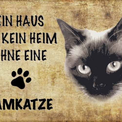 Schild Spruch Haus ist kein Heim ohne Siamkatze JW