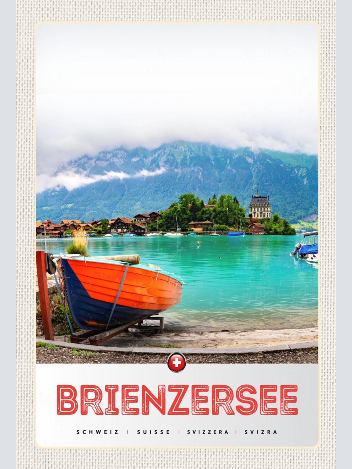 Schild Spruch Brienzersee Switzerland Schweiz Berg Häuser Boot JW