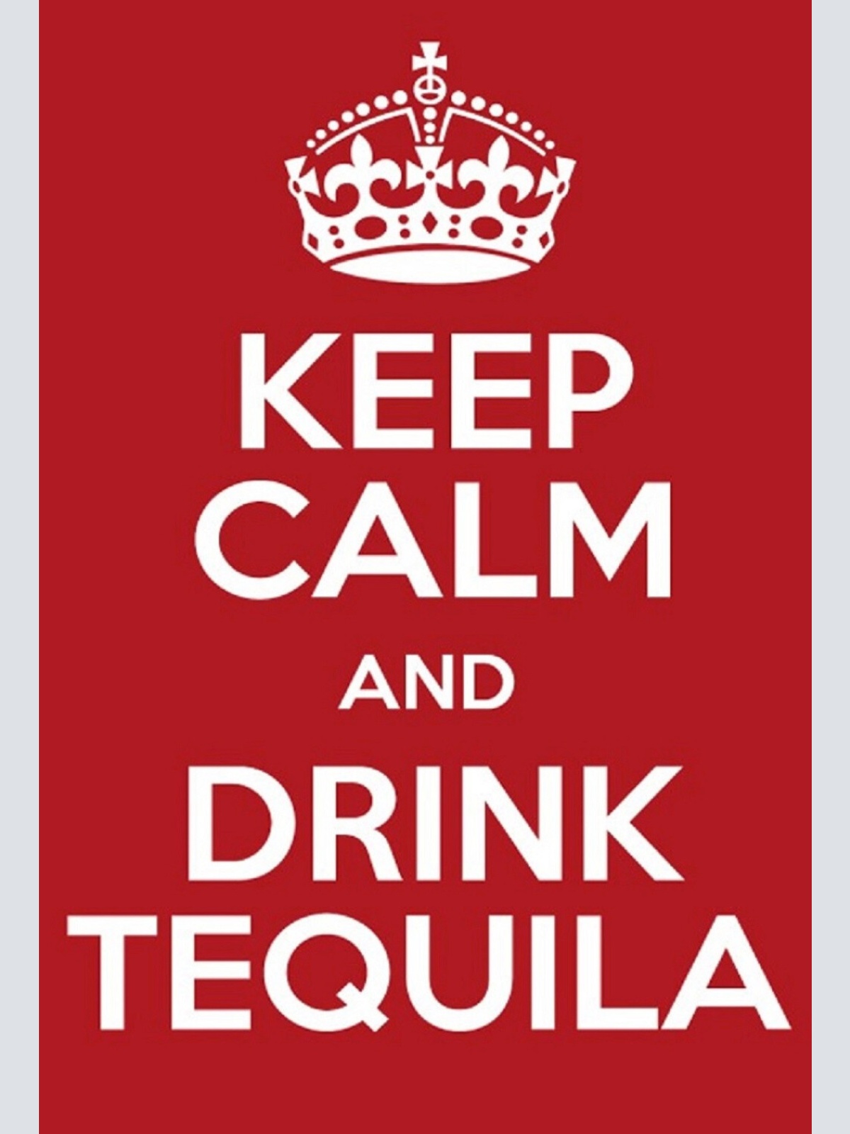 Schild Spruch Keep calm drink Tequila Ruhig bleiben Tequila trinken Alkohol JW