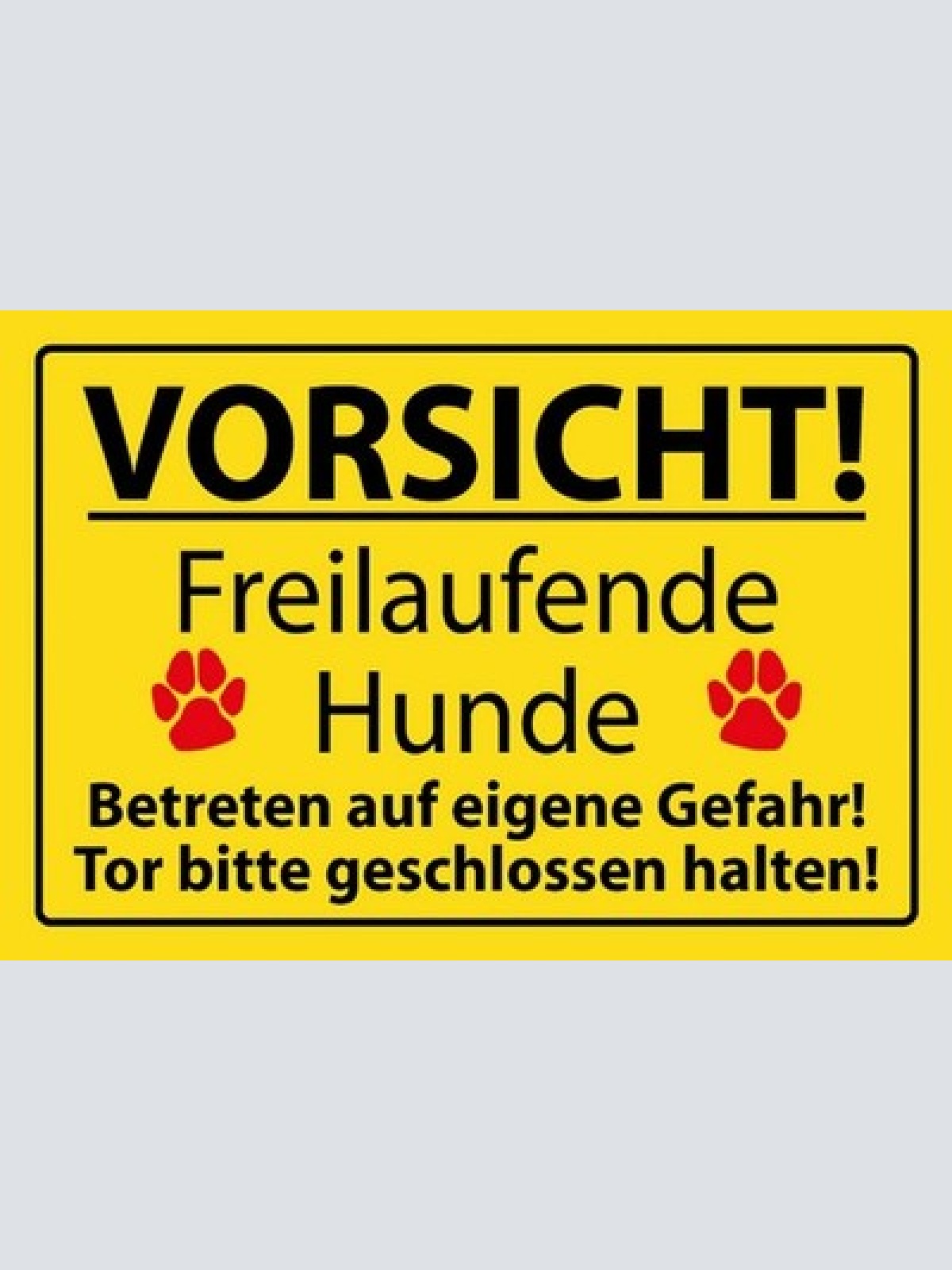 Schild Spruch Vorsicht Freilaufende Hunde Tor geschlossen halten Warnung JW