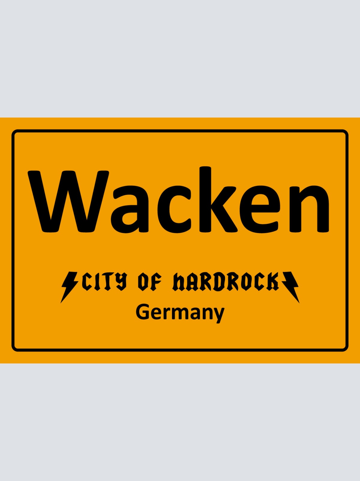 Schild Spruch Wacken City of Hardrock Germany Deutschland Musik Metal JW