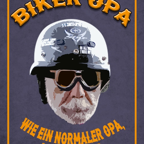 Schild Spruch Biker Opa Wie normaler Opa Nur cooler Motorrad JW