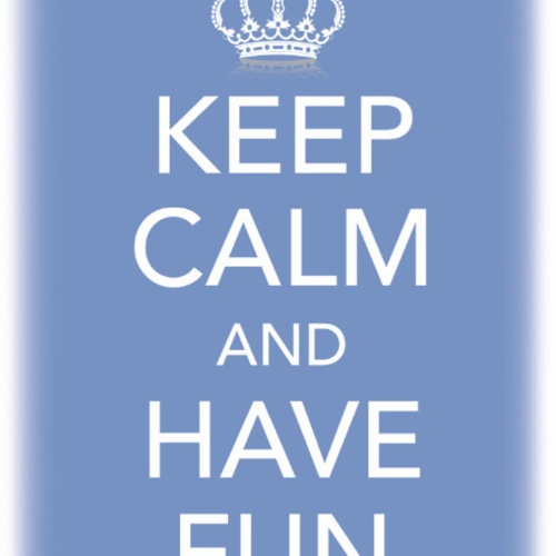 Schild Spruch Keep Calm and have Fun Ruhig bleiben Spaß haben JW