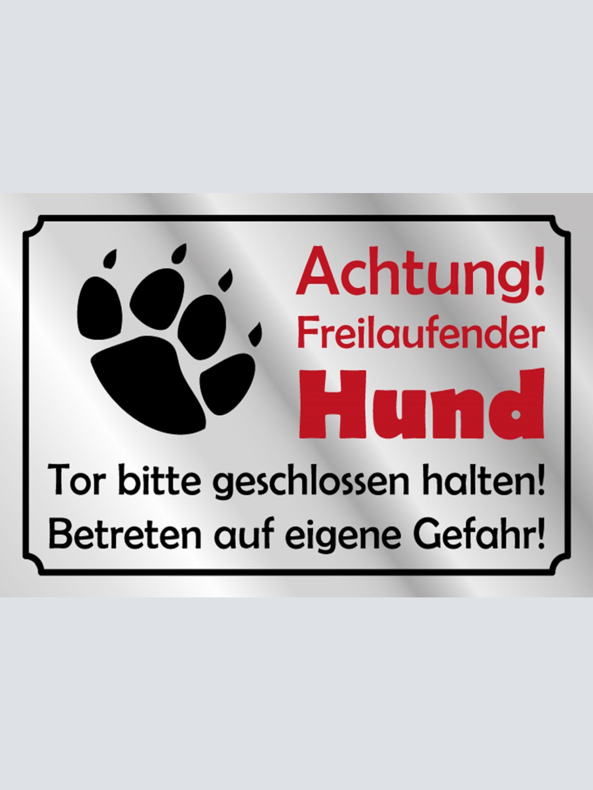 Schild Spruch Achtung freilaufender Hund Betreten auf eigene Gefahr Warnung JW