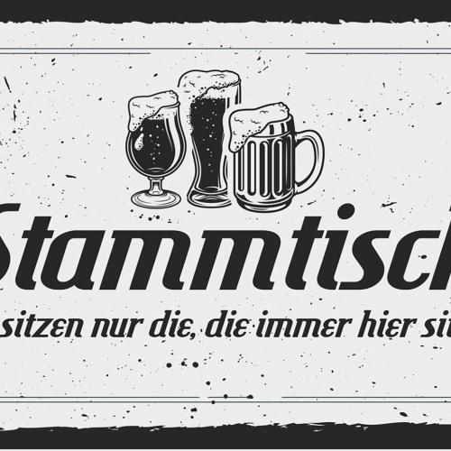 Schild Spruch Stammtisch Hier sitzen nur die die immer hier sitzen Alkohol JW